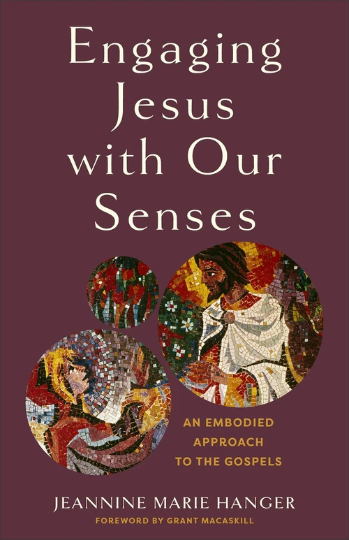 Cover of Engaging Jesus with Our Senses