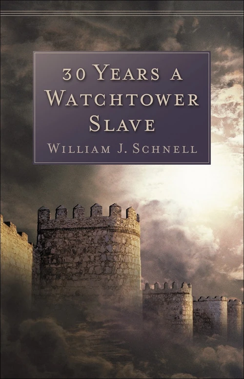 Cover of 30 Years a Watchtower Slave