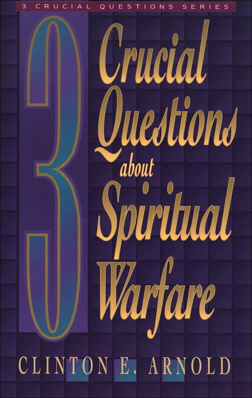Cover of 3 Crucial Questions about Spiritual Warfare
