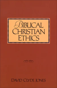 Cover of Biblical Christian Ethics
