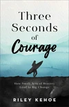 Cover of Three Seconds of Courage