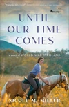 Cover of Until Our Time Comes