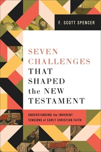 Cover of Seven Challenges That Shaped the New Testament