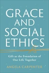 Cover of Grace and Social Ethics