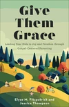 Cover of Give Them Grace
