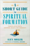 Cover of A Short Guide to Spiritual Formation