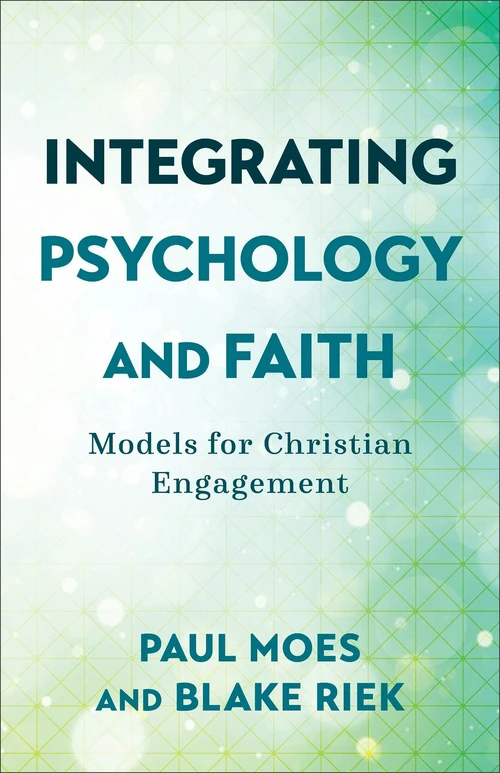 Cover of Integrating Psychology and Faith