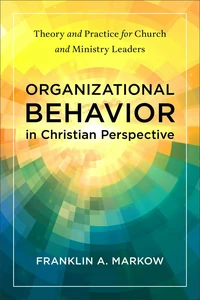 Cover of Organizational Behavior in Christian Perspective