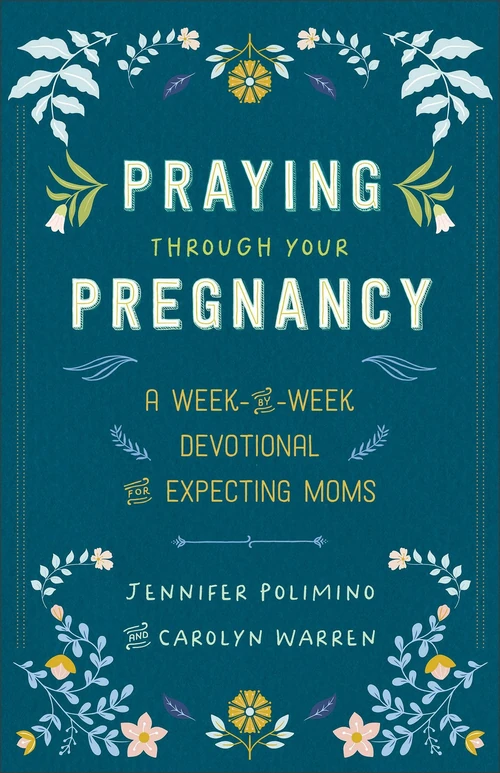 Cover of Praying Through Your Pregnancy