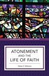 Cover of Atonement and the Life of Faith