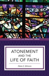 Cover of Atonement and the Life of Faith