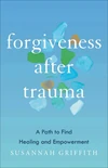Cover of Forgiveness after Trauma