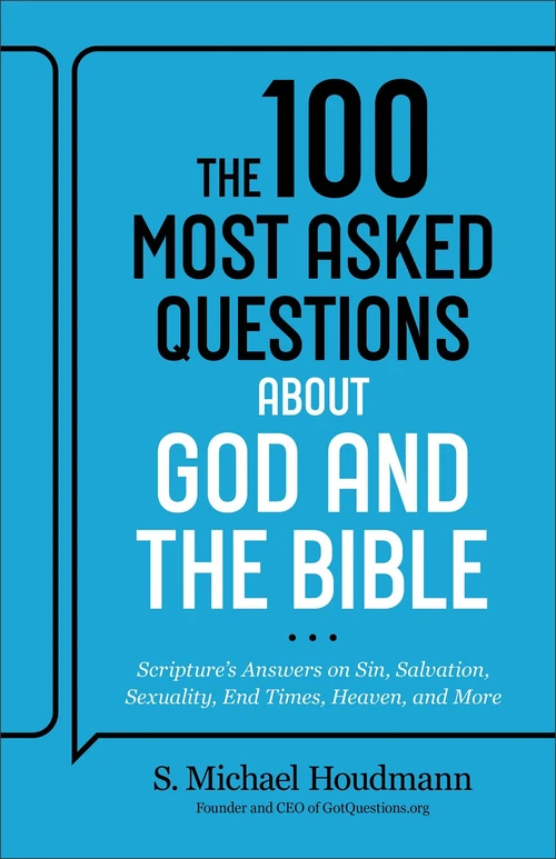 Cover of The 100 Most Asked Questions about God and the Bible