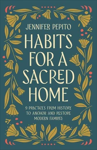 Cover of Habits for a Sacred Home