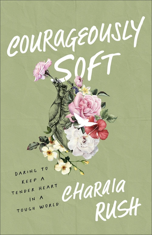 Cover of Courageously Soft