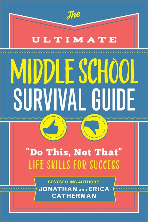 Cover of The Ultimate Middle School Survival Guide