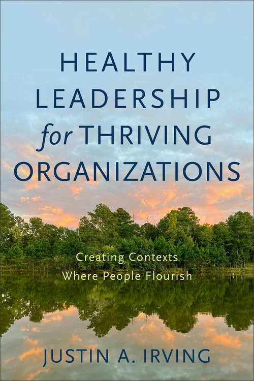 Cover of Healthy Leadership for Thriving Organizations