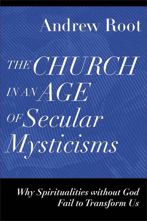 Cover of The Church in an Age of Secular Mysticisms