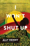 Cover of I Won't Shut Up