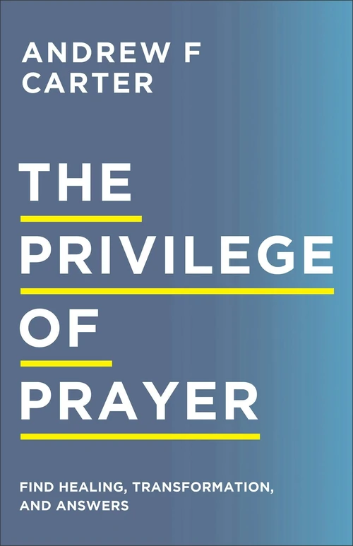 Cover of The Privilege of Prayer
