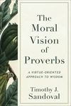 Cover of The Moral Vision of Proverbs