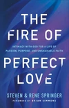 Cover of The Fire of Perfect Love