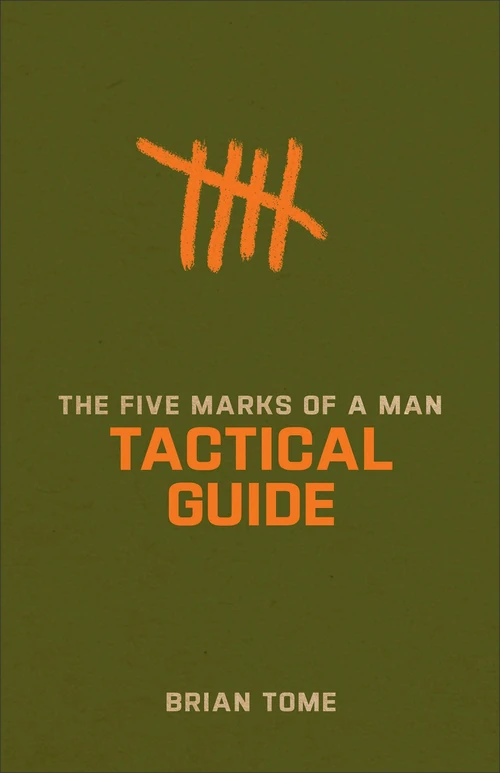 Cover of The Five Marks of a Man Tactical Guide