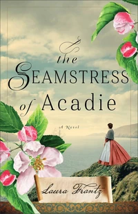 Cover of The Seamstress of Acadie