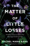 Cover of The Matter of Little Losses