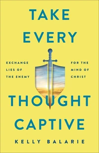 Cover of Take Every Thought Captive