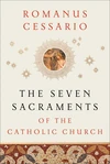Cover of The Seven Sacraments of the Catholic Church