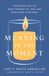 Cover of Meaning in the Moment