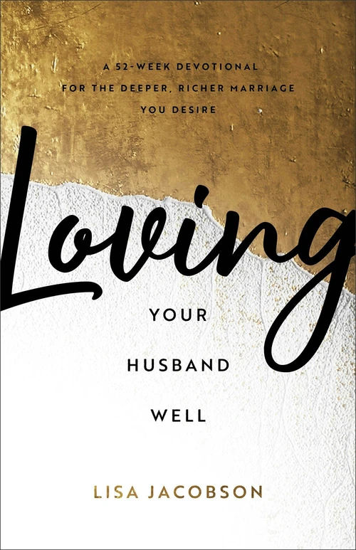 Cover of Loving Your Husband Well