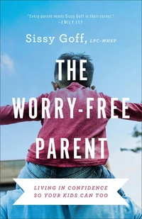 Cover of The Worry-Free Parent