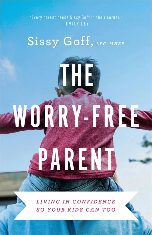 Cover of The Worry-Free Parent
