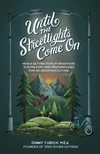 Cover of Until the Streetlights Come On