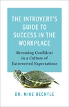 Cover of The Introvert's Guide to Success in the Workplace