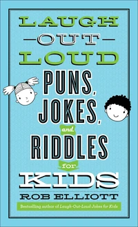 Cover of Laugh-Out-Loud Puns, Jokes, and Riddles for Kids