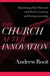 Cover of The Church after Innovation