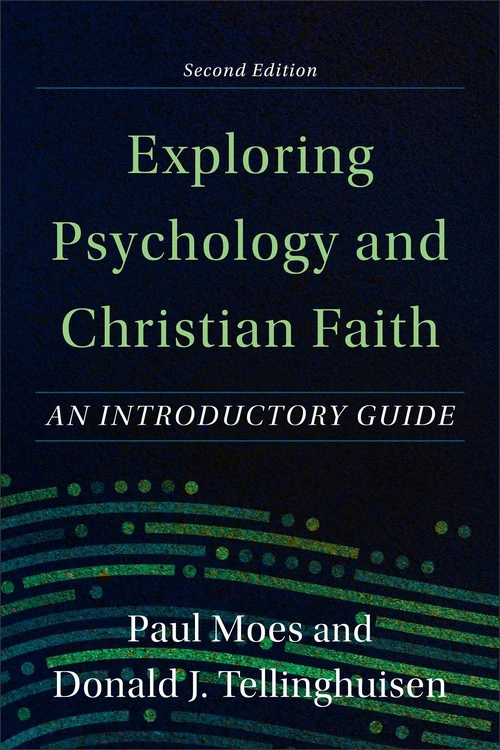 Cover of Exploring Psychology and Christian Faith