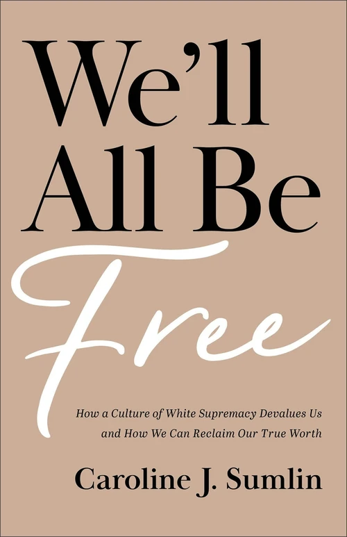Cover of We'll All Be Free