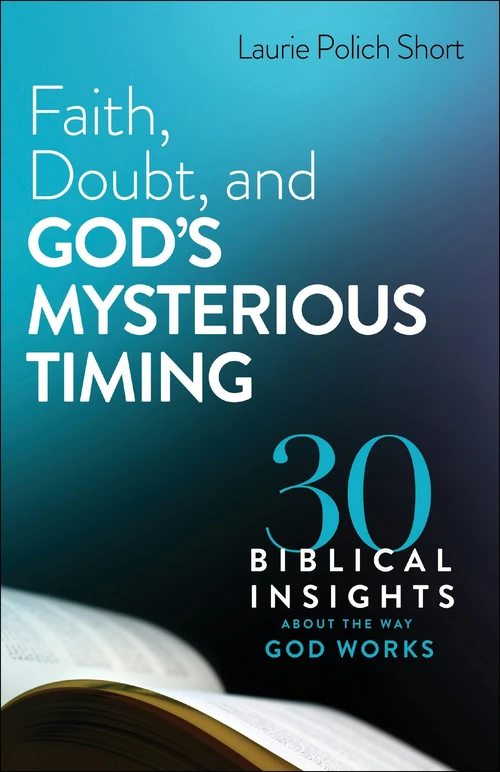 Cover of Faith, Doubt, and God's Mysterious Timing