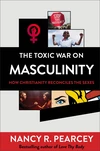 Cover of The Toxic War on Masculinity