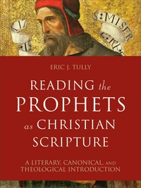 Cover of Reading the Prophets as Christian Scripture