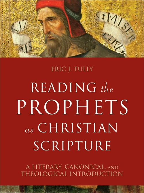 Cover of Reading the Prophets as Christian Scripture