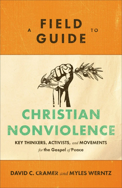 Cover of A Field Guide to Christian Nonviolence