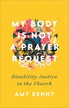 Cover of My Body Is Not a Prayer Request