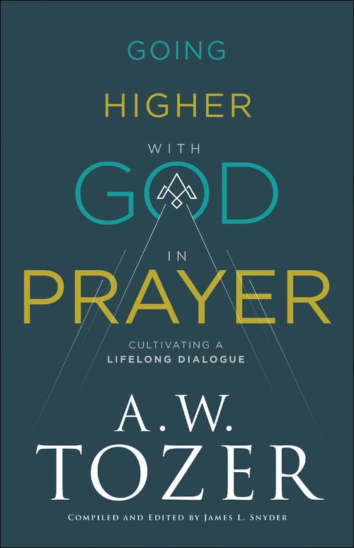 Cover of Going Higher with God in Prayer