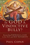 Cover of Is God a Vindictive Bully?