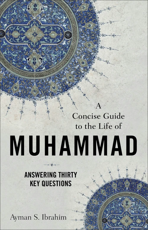 Cover of A Concise Guide to the Life of Muhammad